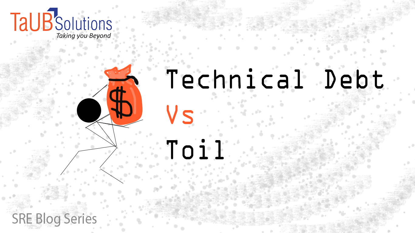 SRE Technical Debt vs toil
